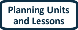 Planning Units and Lessons